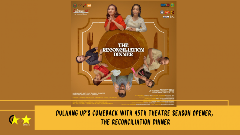 Teatro Pinas : Dulaang UP’s comeback with 45th Theatre Season opener, THE RECONCILIATION DINNER