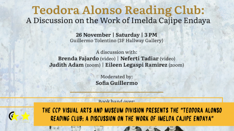 THE CCP Visual Arts and Museum Division presents the “Teodora Alonso Reading Club: A Discussion on the Work of Imelda Cajipe Endaya”
